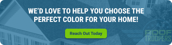 A banner with the text “We’d love to help you choose the perfect color for your home!” above a green button labeled “Reach Out Today” and a faded image of a house roof in the background. Roof Troopers logo in the corner.